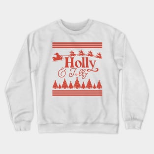 holly and Jolly Crewneck Sweatshirt